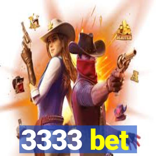 3333 bet